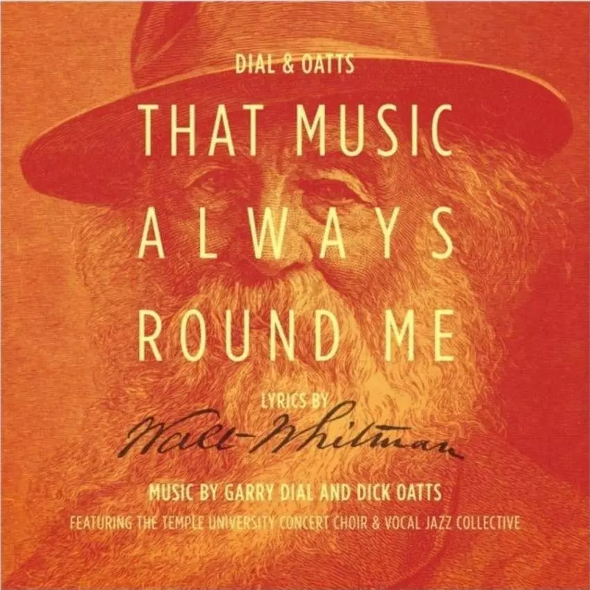 That Music Always Round Me, Walt Whitman, Dial & Oatts